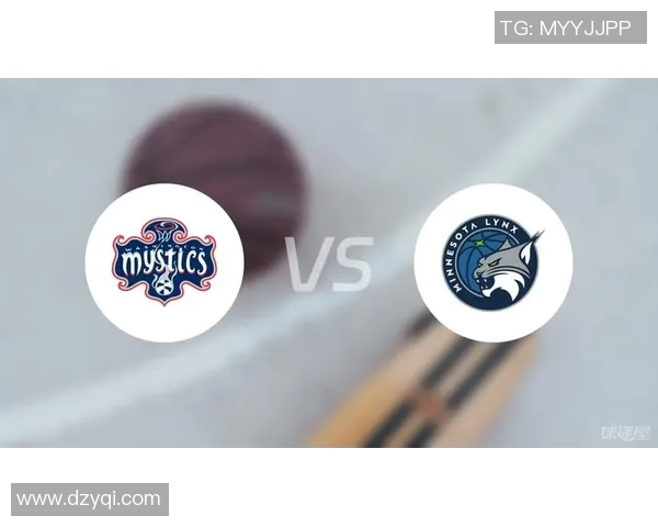 WNBA神秘人对阵山猫的精彩对决分析与赛季展望